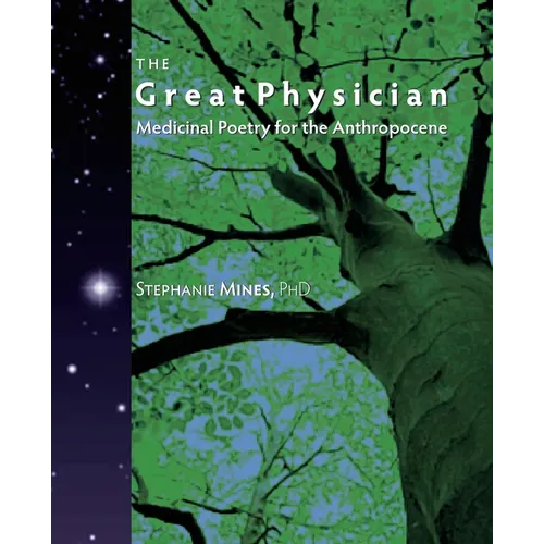 The Great Physician: Medicinal Poetry for the Anthropocene - Paperback