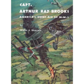 Captain Arthur Ray Brooks: America's Quiet Ace of World War I