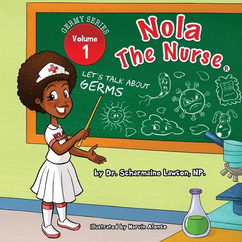 Nola The Nurse: Let's Talk About Germs - Paperback