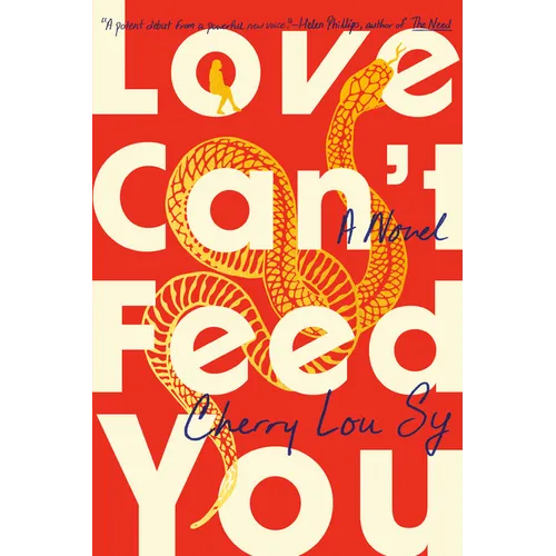 Love Can't Feed You - Hardcover