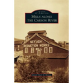 Mills Along the Carson River - Hardcover