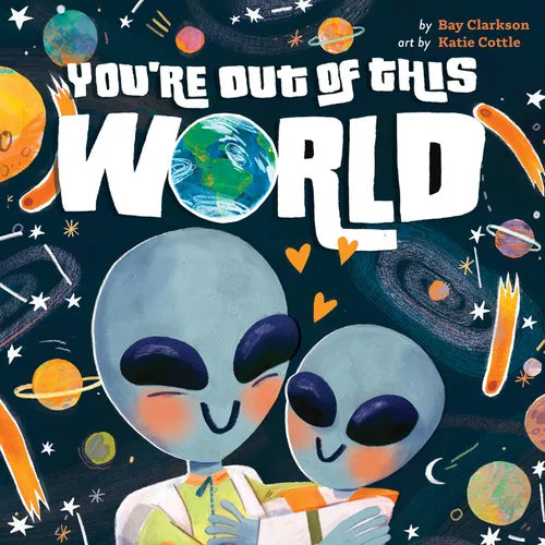 You're Out of This World - Board Book