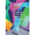 A Republic If You Can Afford It - Hardcover