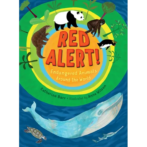 Red Alert! Endangered Animals Around the World - Hardcover