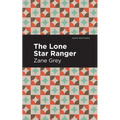 The Lone Star Ranger - Hardcover
