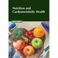 Nutrition and Cardiometabolic Health - Hardcover