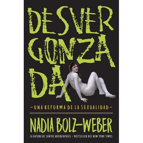 Desvergonzada: Una Reforma de la Sexualidad - Paperback