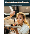 The Modern Cookbook: Over 400 Recipes - Paperback