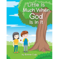 Little Is Much When God Is In It - Paperback