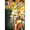 Too Late - Paperback