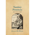 Tutelary Presences: and Other Stories - Paperback