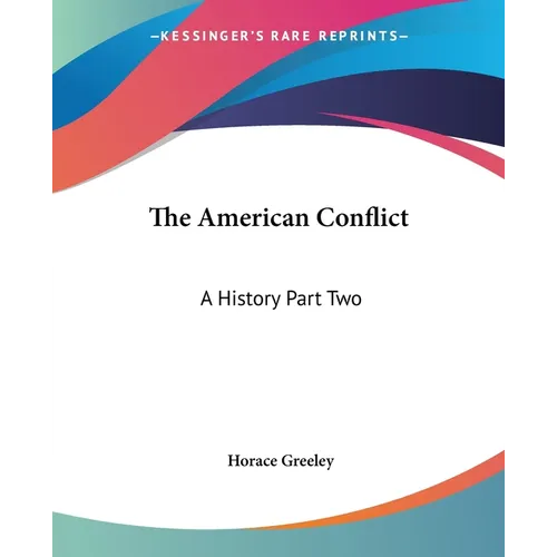 The American Conflict: A History Part Two