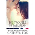 His Trouble in Tallulah - Paperback
