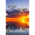 The Great Sweetening: Life After Thought - Paperback