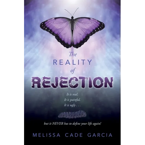 The Reality of Rejection - Paperback