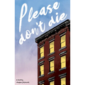 Please Don't Die - Paperback
