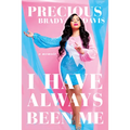 I Have Always Been Me: A Memoir - Paperback