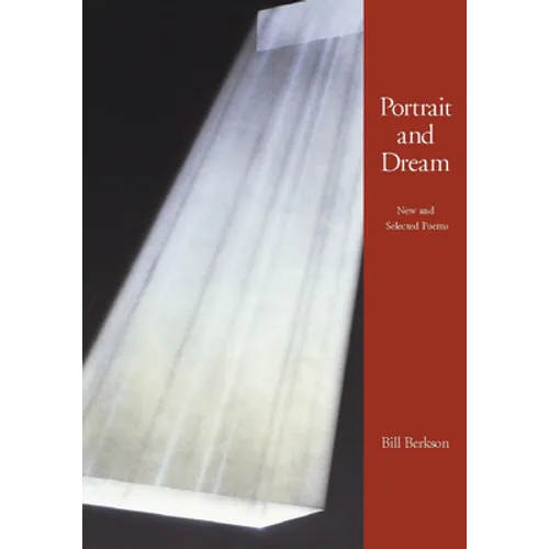 Portrait and Dream: New and Selected Poems - Paperback