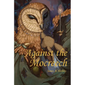 Against the Mocreech - Paperback