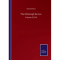 The Edinburgh Review: Volume CXXX - Paperback