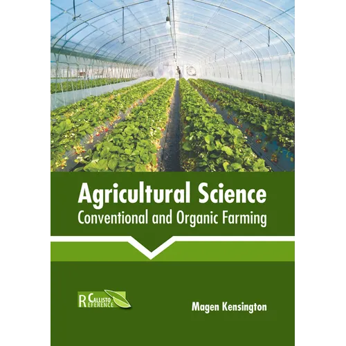 Agricultural Science: Conventional and Organic Farming - Hardcover