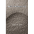 Where the Mountains Were - Paperback
