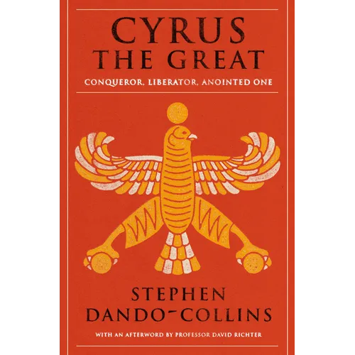 Cyrus the Great - Hardcover