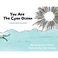 You Are The Cyan Ocean: A Book About Oneness - Paperback