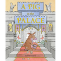 A Pig in the Palace - Hardcover