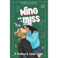 Wing and a Miss: A Cozy Paranormal Rom Com - Paperback