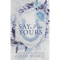 Say I'm Yours - Special Edition - Paperback