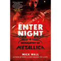 Enter Night: A Biography of Metallica - Paperback