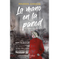 La Mano En La Pared (El Caso Vermont): (The Hand on the Wall (Truly Devious Book 3) - Spanish Edition) - Paperback