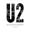 U2: The Definitive Biography - Paperback