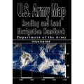 U.S. Army Map Reading and Land Navigation Handbook - Illustrated (U.S. Army)