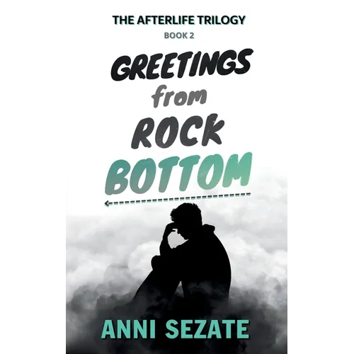 Greetings from Rock Bottom - Paperback