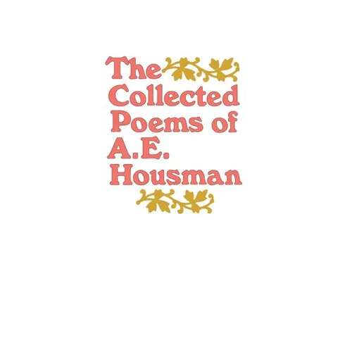 The Collected Poems of A. E. Housman - Paperback