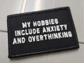 As Seen on Socials - My Hobbies Include Anxiety and Overthinking - 2x3 Patch - Black w/White