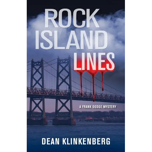 Rock Island Lines: A Frank Dodge Mystery - Paperback
