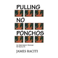 Pulling No Ponchos: An Irreverent History of Santa Fe