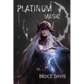 Platinum Magic - Hardcover