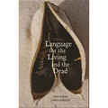 Language for the Living and the Dead - Paperback