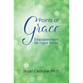 Points of Grace: Empowerment for Hard Times - Paperback