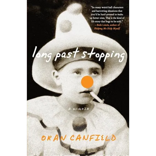 Long Past Stopping: A Memoir - Paperback