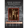 High School Basketball in Fayette County