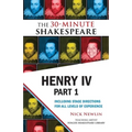 Henry IV, Part 1: The 30-Minute Shakespeare - Paperback