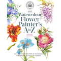 Kew: The Watercolour Flower Painter's A to Z: An Illustrated Directory of Techniques for Painting 50 Popular Flowers - Paperback