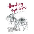 Herding Spiders: Stories & Observations - Paperback