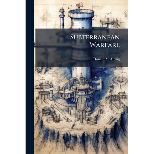 Subterranean Warfare