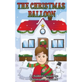 The Christmas Balloon - Hardcover